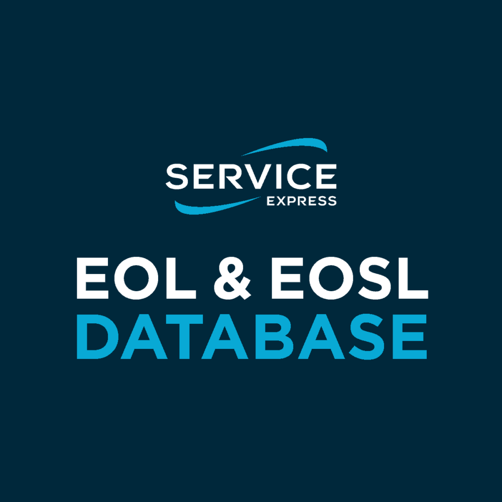 Service Express EOL (End of Life) & EOSL (End of Service Life) Database