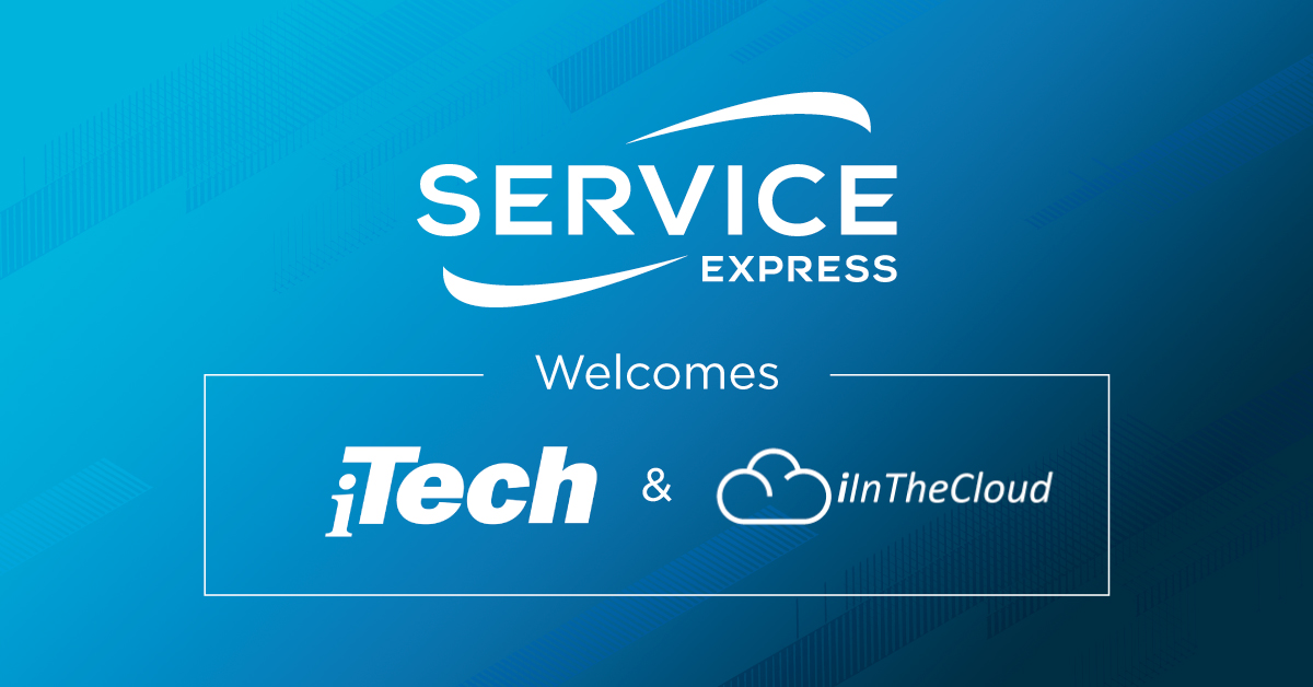 Service Express Acquires iTech Solutions and IintheCloud