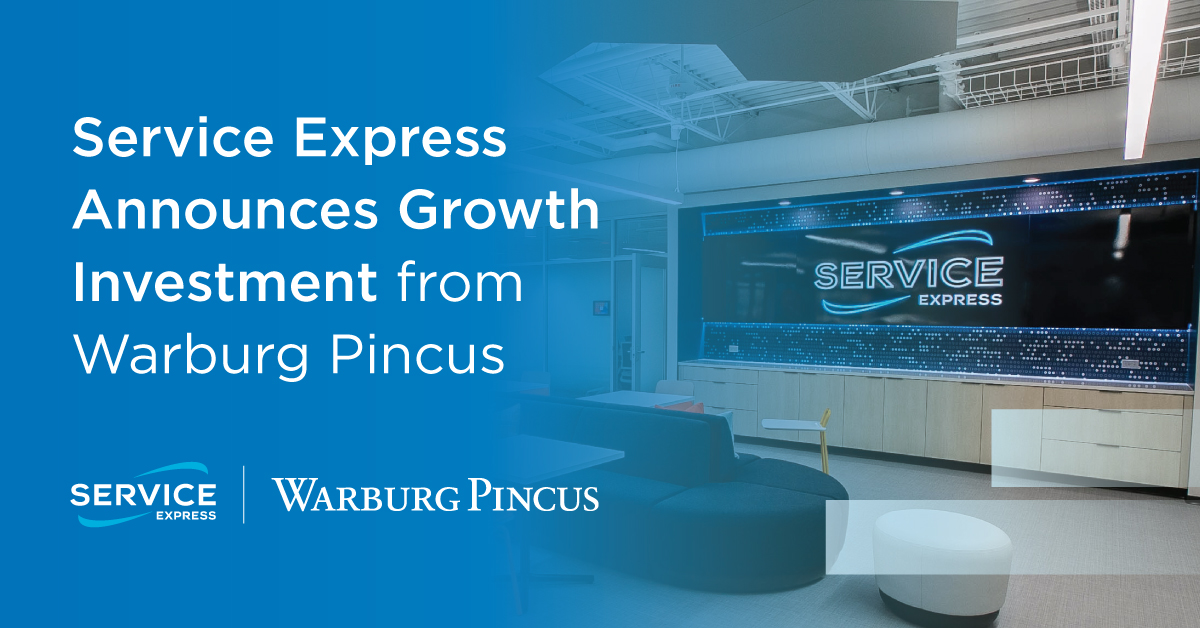 Service Express Announces Growth Investment from Warburg Pincus